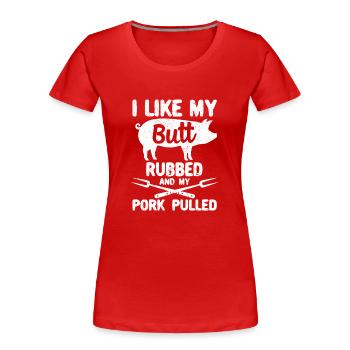 J’aime me frotter les fesses - T-shirt bio Premium Femme - rouge - Devant - Mia (176cm)