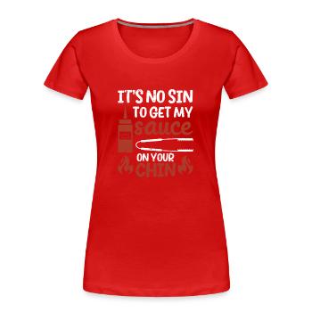 Es ist keine Sünde, meine Soße auf dein Kinn - Frauen Premium Bio T-Shirt - Rot - Vorne - Mia (176cm)