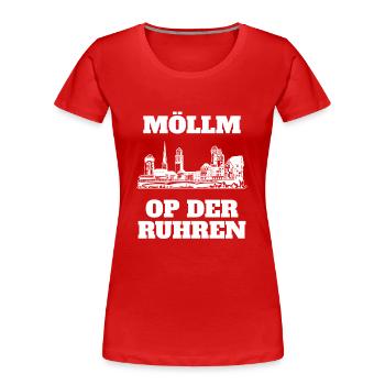 Möllm op der Ruhren Mülheim an der Ruhr Ruhrpott - Frauen Premium Bio T-Shirt - Rot - Vorne - Mia (176cm)