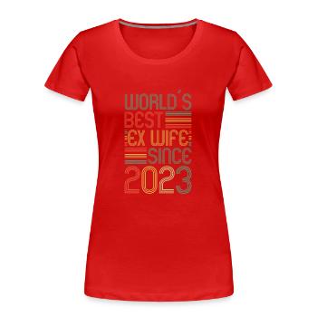 Worlds Best Ex Wife since 2023 Divorce - Women's Premium Organic T-Shirt - red - Front - Mia (176cm)
