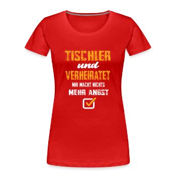 Tischler - Frauen Premium Bio T-Shirt - Rot - Vorne - Mia (176cm)