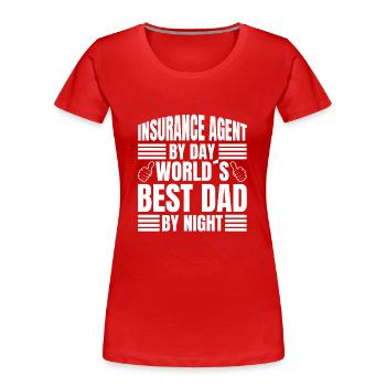 Insurance Agent Worlds Best Dad Insurance Broker - Frauen Premium Bio T-Shirt - Rot - Vorne - Mia (176cm)