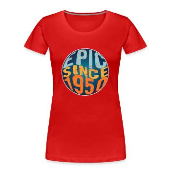 Epic since 1950 - Women's Premium Organic T-Shirt - red - Front - Mia (176cm)