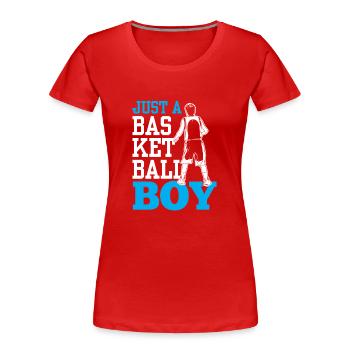 Nur Ein Basketball Junge Basketballspieler Team - Frauen Premium Bio T-Shirt - Rot - Vorne - Mia (176cm)