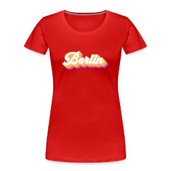 Berlin Berlinerin Berlin City Berlin - Women's Premium Organic T-Shirt - red - Front - Mia (176cm)