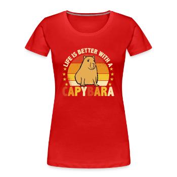 Life Is Better With A Capybara - Frauen Premium Bio T-Shirt - Rot - Vorne - Mia (176cm)
