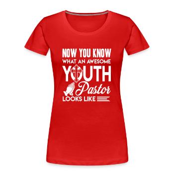 Pastor Awesome Pastor Looks Like - Women's Premium Organic T-Shirt - red - Front - Mia (176cm)