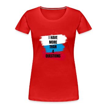 I Have More Than 4 Questions Vintage Simple Text - Women's Premium Organic T-Shirt - red - Front - Mia (176cm)