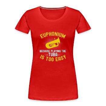 Tiefes Blech Marschieren Bariton Euphonium - Frauen Premium Bio T-Shirt - Rot - Vorne - Mia (176cm)