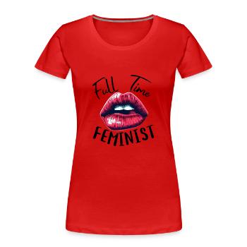 VOLLZEIT-FEMINISTIN - Frauen Premium Bio T-Shirt - Rot - Vorne - Mia (176cm)