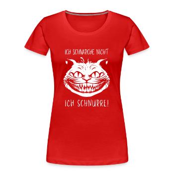 Ich schnarche nicht, Ich schnurre - Grinsekatze - Frauen Premium Bio T-Shirt - Rot - Vorne - Mia (176cm)