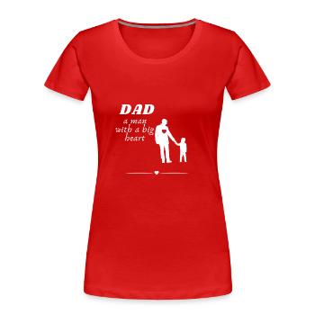 Papa, der Mann mit dem großen Herzen - Frauen Premium Bio T-Shirt - Rot - Vorne - Mia (176cm)
