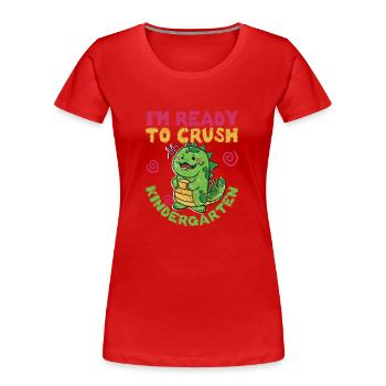 Ich bin bereit, den Kindergarten zu zerstören Lust - Frauen Premium Bio T-Shirt - Rot - Vorne - Mia (176cm)