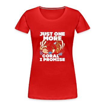 Juste un corail de plus que je promets de garder le poisson Aquariu - T-shirt bio Premium Femme - rouge - Devant - Mia (176cm)