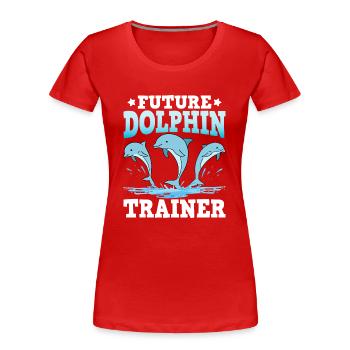 Futur dresseur de dauphins - T-shirt bio Premium Femme - rouge - Devant - Mia (176cm)