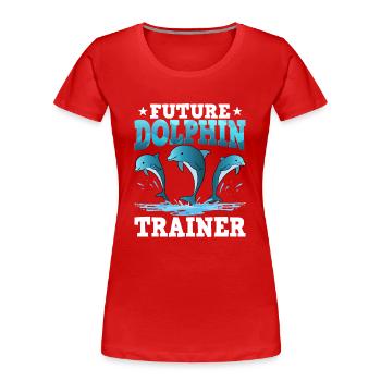 Futur dresseur de dauphins - T-shirt bio Premium Femme - rouge - Devant - Mia (176cm)