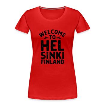 Willkommen in Helsinki und Finnland. - Frauen Premium Bio T-Shirt - Rot - Vorne - Mia (176cm)