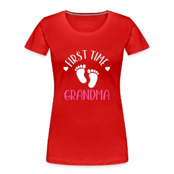Das Erste Mal Oma Süß Großeltern Erstes Mal - Frauen Premium Bio T-Shirt - Rot - Vorne - Mia (176cm)