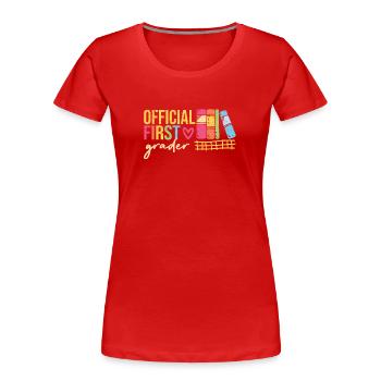 Élève officiel de première année 1. Retour à l’école - T-shirt bio Premium Femme - rouge - Devant - Mia (176cm)