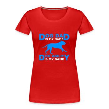 Dog Agility Dad Design Für Hundesport - Frauen Premium Bio T-Shirt - Rot - Vorne - Mia (176cm)