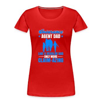 Versicherungsagent Vater Design Für - Frauen Premium Bio T-Shirt - Rot - Vorne - Mia (176cm)