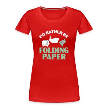 Je préfère plier l’origami japonais en papier - T-shirt bio Premium Femme - rouge - Devant - Mia (176cm)