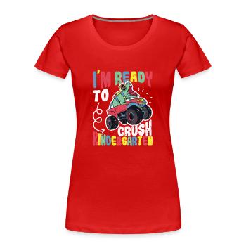 Ich bin bereit, Kindergarten Dinosaurier zurück zu - Frauen Premium Bio T-Shirt - Rot - Vorne - Mia (176cm)