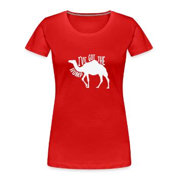 I've got the Hump Kamel Dromedar - Frauen Premium Bio T-Shirt - Rot - Vorne - Mia (176cm)