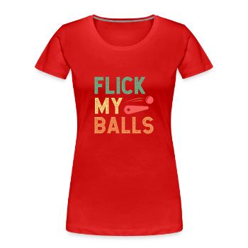 Flipper Spieler Flipper - Frauen Premium Bio T-Shirt - Rot - Vorne - Mia (176cm)