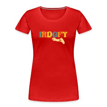 IRDGFY I Ride Goofy Wakesurf Snowboard Wakeboard - Frauen Premium Bio T-Shirt - Rot - Vorne - Mia (176cm)