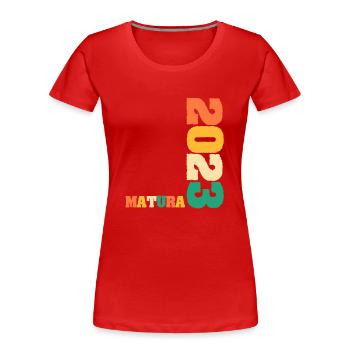 Maturité 2023 Maturité Graduation - T-shirt bio Premium Femme - rouge - Devant - Mia (176cm)