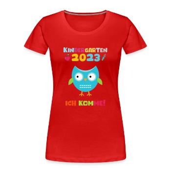 Kindergarten 2023 Ich Komme Jungen Kita Geschenk - Frauen Premium Bio T-Shirt - Rot - Vorne - Mia (176cm)