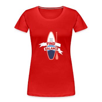 Find Balance Stand Up Paddling Board - Frauen Premium Bio T-Shirt - Rot - Vorne - Mia (176cm)