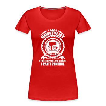Hair Stylist I Am A Hair Stylist - Women's Premium Organic T-Shirt - red - Front - Mia (176cm)