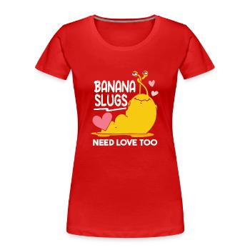 Bananenschnecken brauchen auch Liebe - Frauen Premium Bio T-Shirt - Rot - Vorne - Mia (176cm)