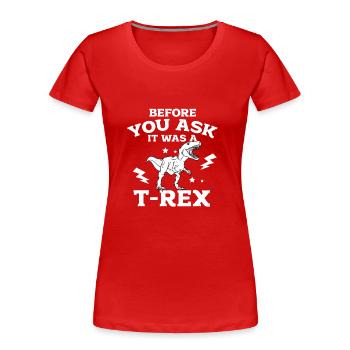 Ein Bein Witz Humor Geschenk - Frauen Premium Bio T-Shirt - Rot - Vorne - Mia (176cm)