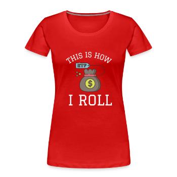 Investment Strategy Buy And Hold - Frauen Premium Bio T-Shirt - Rot - Vorne - Mia (176cm)