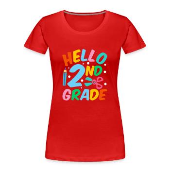 Hello 2nd Grade Second Grade Second Grader - Women's Premium Organic T-Shirt - red - Front - Mia (176cm)