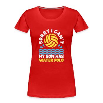 Tut mir leid, dass ich nicht kann, mein Sohn hat - Frauen Premium Bio T-Shirt - Rot - Vorne - Mia (176cm)