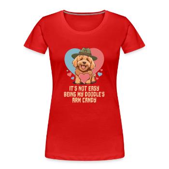 Pas facile d’être mon bras de griffonnage Candy Goldendoodle - T-shirt bio Premium Femme - rouge - Devant - Mia (176cm)
