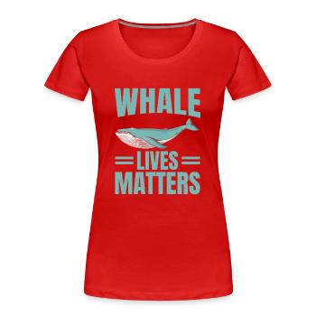 Whale Lives Matters Whales Lover Marine Scientist - Frauen Premium Bio T-Shirt - Rot - Vorne - Mia (176cm)