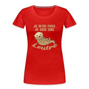 Je m'en fous je suis une loutre - süßer Otter - Frauen Premium Bio T-Shirt - Rot - Vorne - Mia (176cm)