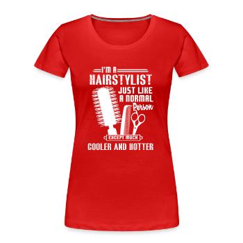 Hair Stylist Hotter And Cooler Hair Stylist - Women's Premium Organic T-Shirt - red - Front - Mia (176cm)