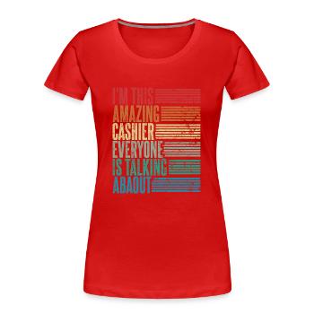 Caissier Vintage Caissier Cadeau Rétro - T-shirt bio Premium Femme - rouge - Devant - Mia (176cm)