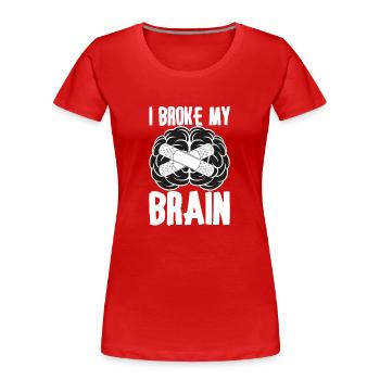 Brain Surgery Joke Brain Surgery Awareness Gift - Frauen Premium Bio T-Shirt - Rot - Vorne - Mia (176cm)