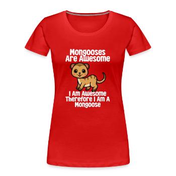Mangoustes Mangoustes Suricates - T-shirt bio Premium Femme - rouge - Devant - Mia (176cm)