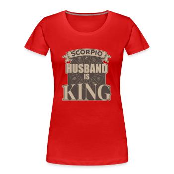 Skorpion Ehemann Ist König - Frauen Premium Bio T-Shirt - Rot - Vorne - Mia (176cm)