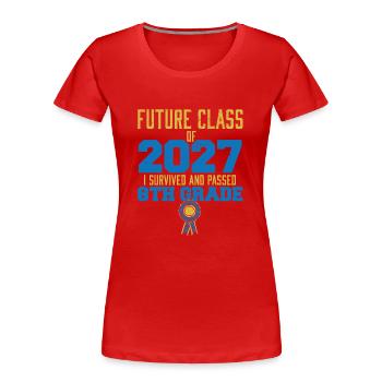 Futur cours de 2027 J’ai survécu Passé 8ème année - T-shirt bio Premium Femme - rouge - Devant - Mia (176cm)
