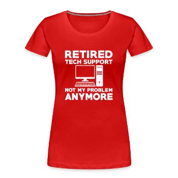 Pensionierter Technischer Support - Frauen Premium Bio T-Shirt - Rot - Vorne - Mia (176cm)