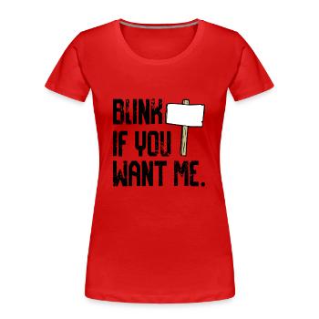 Clin d’œil si tu me veux - T-shirt bio Premium Femme - rouge - Devant - Mia (176cm)
